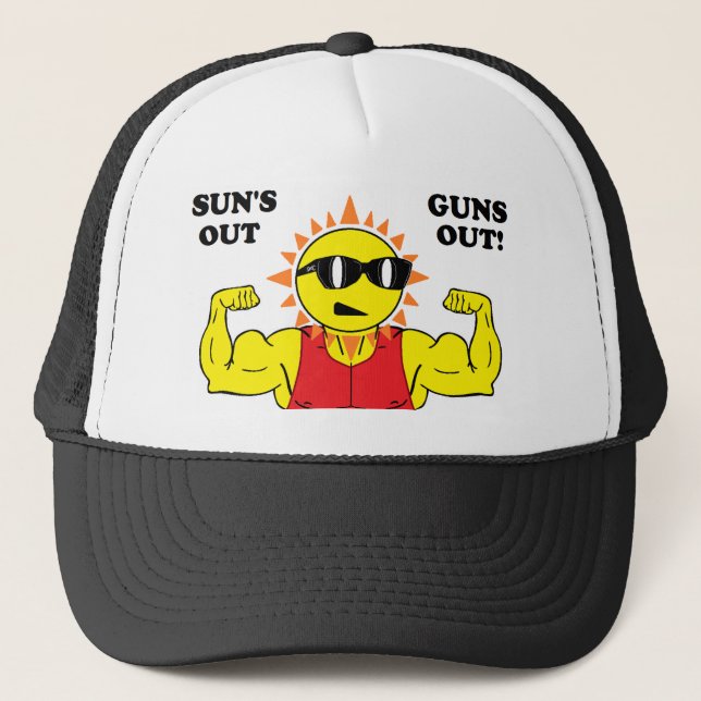 Sun's Out Guns Out Trucker Hat (Front)