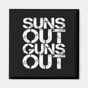 Suns Out Guns Out Workout Funny Gym Muscle Exercis Magnet