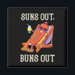 Suns Out Hot Dog Buns Out Sausage Bbq Hotdog  Magnet<br><div class="desc">Suns Out Hot Dog Buns Out Sausage Bbq Hotdog</div>