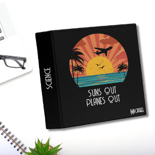 Suns Out Planes Out Typography, Vintage Retro Binder