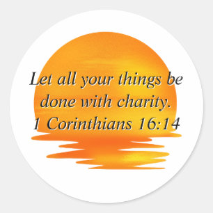 Sunset 1 Corinthians 16:14 Let all you do, love Classic Round Sticker