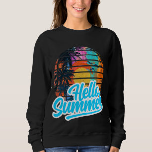 Sunset Beach Palm Tree Hello Summer Vacation Holi Sweatshirt