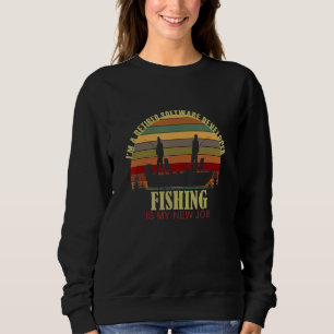 Sunset Boat Retired SOFTWARE DEVELOPER New Job Fis Sweatshirt