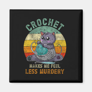 Sunset Crochet Cat Mom Makes Me Feel Less-murdery Magnet