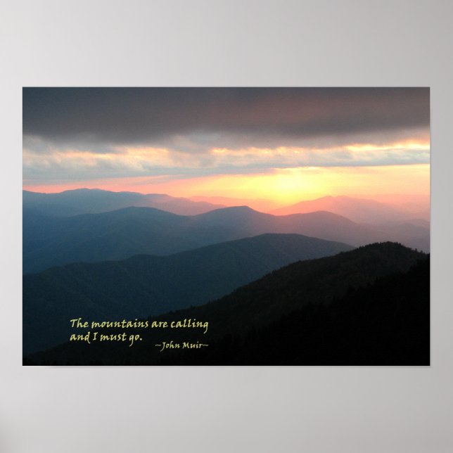 Sunset in the Smokies: Mtns are calling / Muir Poster (Front)
