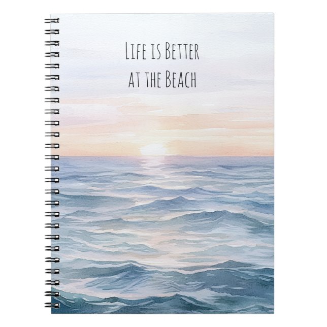 Sunset Life is Better at the Beach Notebook (Front)