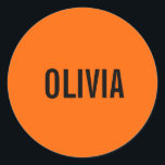 Sunset Orange Modern Name | Trendy Minimalist  Classic Round Sticker<br><div class="desc">Neon Sunset Orange | Personalized Name,  Last Name | Modern and Elegant | Classic Design | Trendy Colour | Stylish and Fashion | Minimalist | Novelty</div>