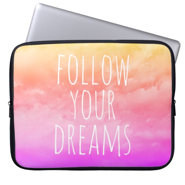 Sunset Pink Follow Your Dreams Quote Laptop Sleeve (Front)