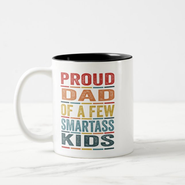 Sunset Proud Dad Of a Few Smartass Kids proud Mug (Left)