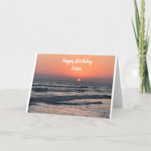 SUNSET TO SUNDOWN *HAPPY BIRTHDAY SISTER*  CARD