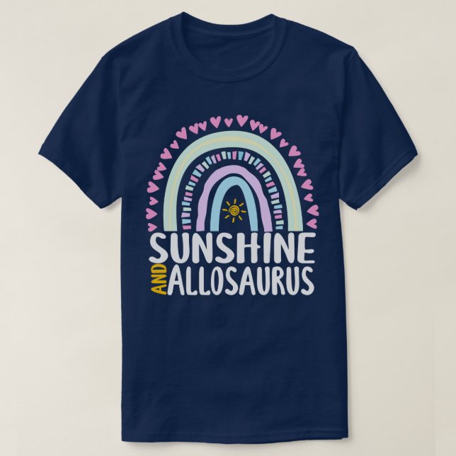 Sunshine and Allosaurus Cute Rainbow Gift for Wome T-Shirt (Design Front)
