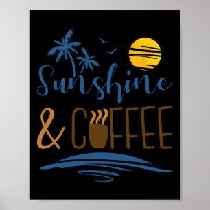 Sunshine And Coffee  Poster