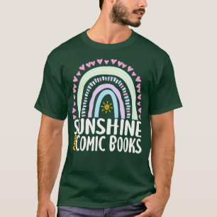 Sunshine and Comic Books Cute Rainbow Gift for Wom T-Shirt