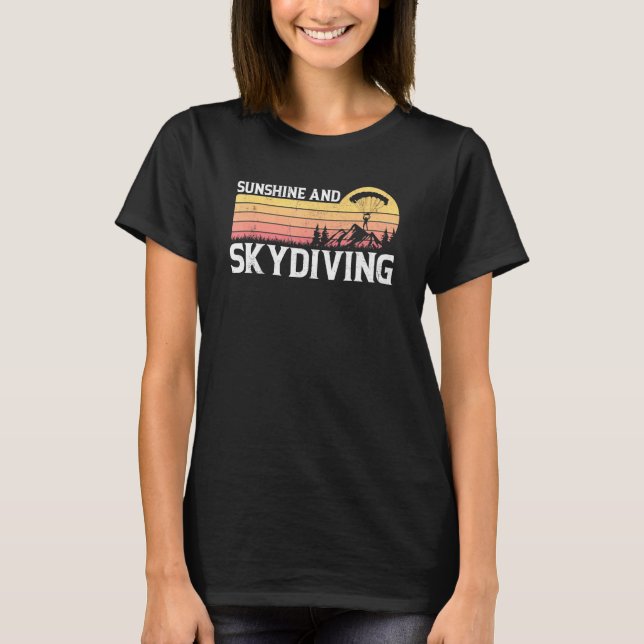 Sunshine And Skydiving T-Shirt (Front)