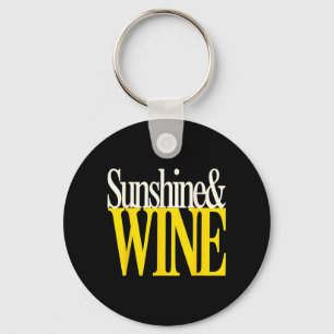 Sunshine And Wine Funny Summer Drink Quote Lover Keychain