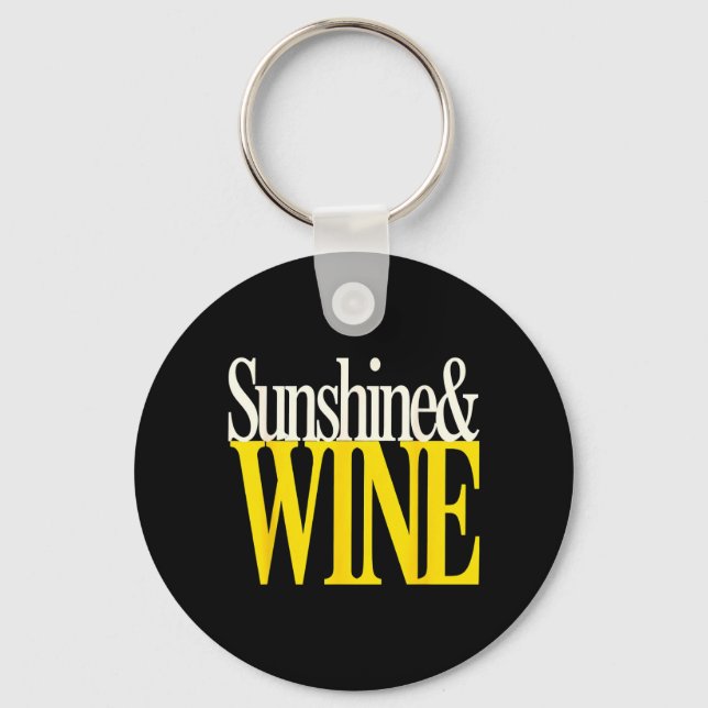 Sunshine And Wine Funny Summer Drink Quote Lover Keychain (Front)