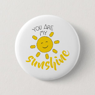 Sunshine Fun Sunshine Baby You are My Sunshine 2 Inch Round Button