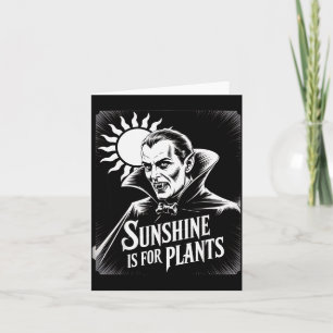 Sunshine Is For Plants Vamre Humor Goth Halloween  Card