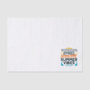 Sunshine & Joyrides - Endless Summer Vibes Quote Tissue Paper