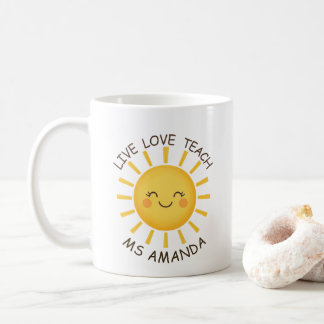Sunshine Live Love Teach Personalized Teacher Coffee Mug