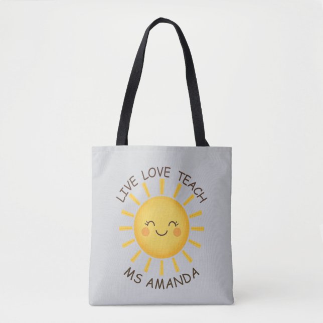 Sunshine Live Love Teach Personalized Teacher  Tote Bag (Front)