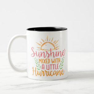 sunshine mixed with a little hurricane Two-Tone coffee mug