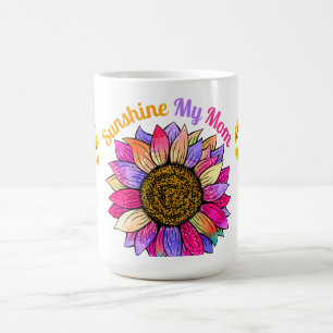 Sunshine My Mom Coffee Mug