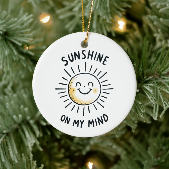 Sunshine On My Mind Ceramic Ornament (Tree)
