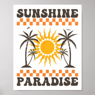 Sunshine Paradise Summer Vibes Here Comes The Sun Poster