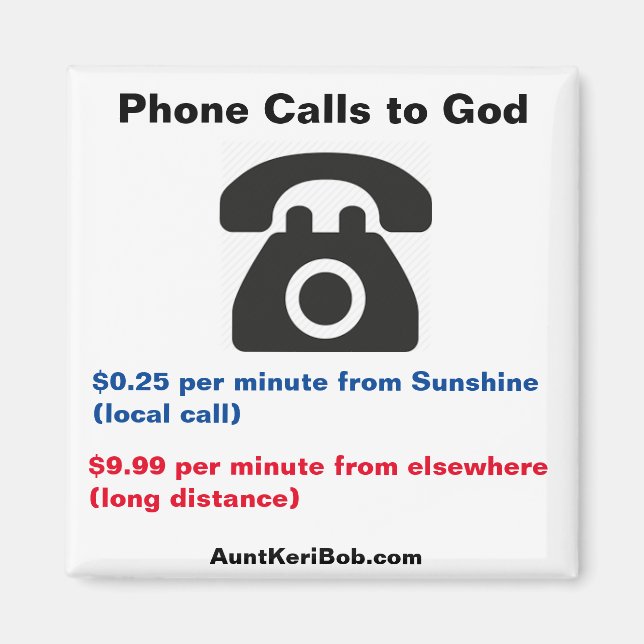 Sunshine Phone Calls to God fun magnet (Front)