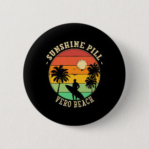 Sunshine Pill Vero Beach Summer Florida Tropical B 2 Inch Round Button