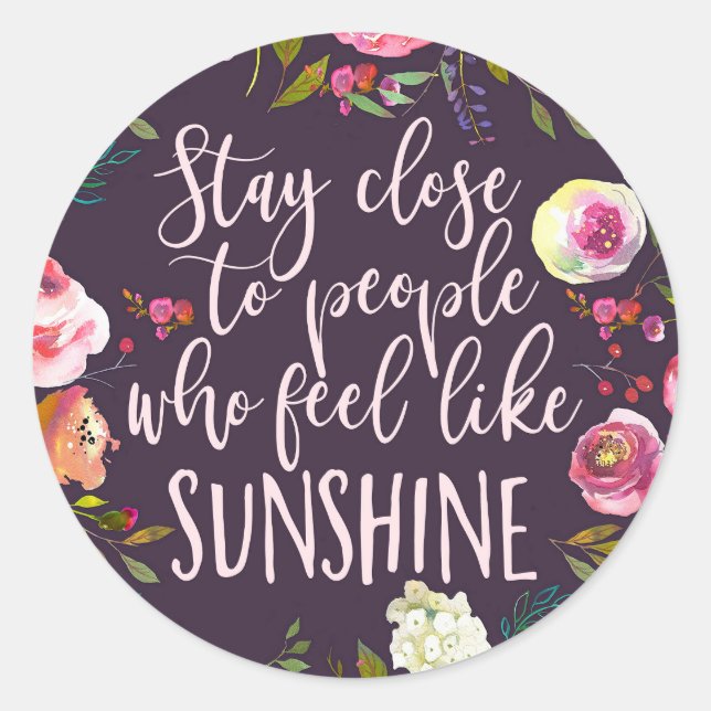 Sunshine Quote, Motivational Inspirational Boho Classic Round Sticker (Front)