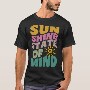 Sunshine State Of Mind Retro Summer Groovy Florida T-Shirt