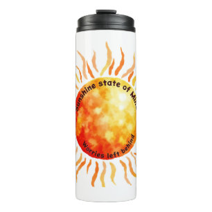 Sunshine state of Mind, Worries left behind Thermal Tumbler