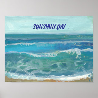 SUNSHINY DAY POSTER BY ARTIST PAULA REILLY.