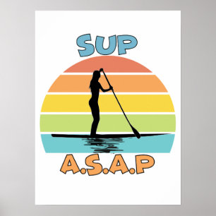 SUP ASAP Stand Up Paddling Poster