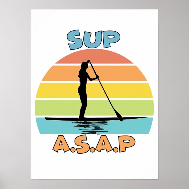 SUP ASAP Stand Up Paddling Poster (Front)