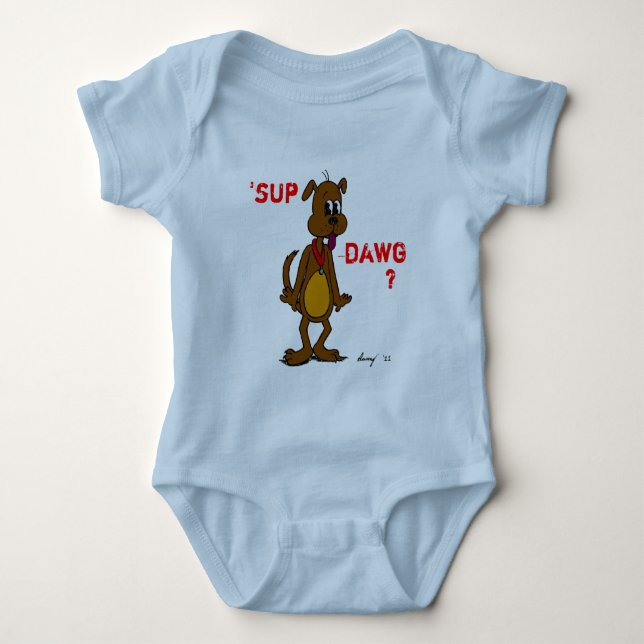 'SUP DAWG? Doggy Infant Creeper (Front)