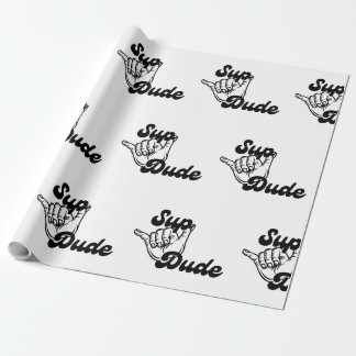 Sup Dude Wrapping Paper