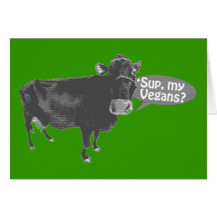 'sup my vegans