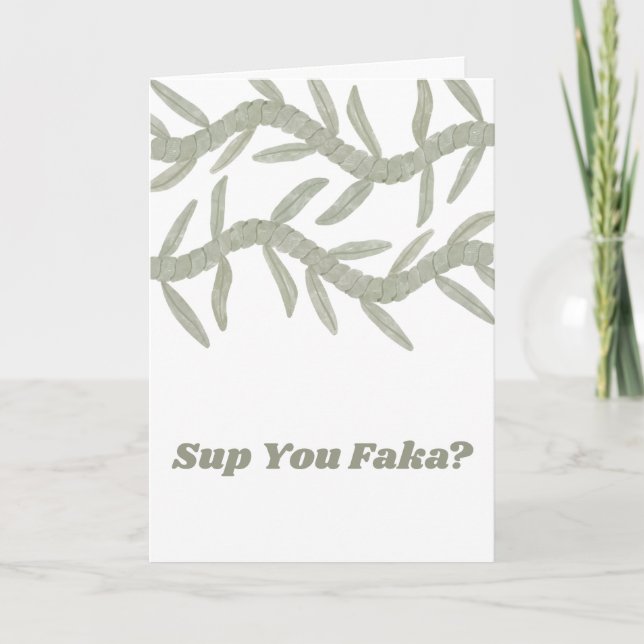 Sup You Faka? Thank You Card (Front)