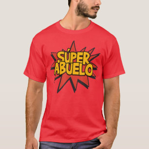Super Abuelo Grandfather Spanish Funny CuteTee T-Shirt
