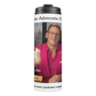 Super Advocate Show Thermal Tumbler