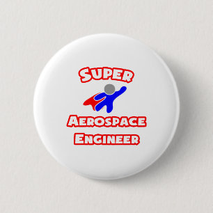 Super Aerospace Engineer 2 Inch Round Button