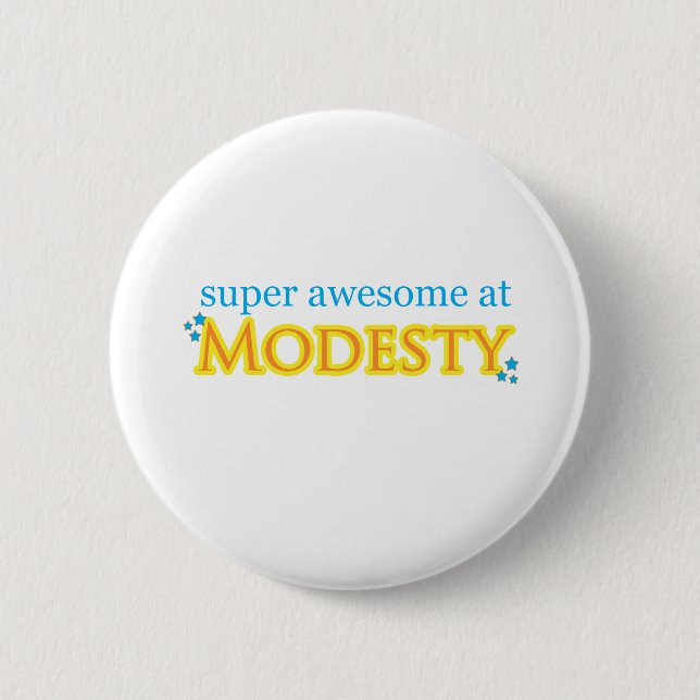 Super Awesome At Modesty 2 Inch Round Button (Front)