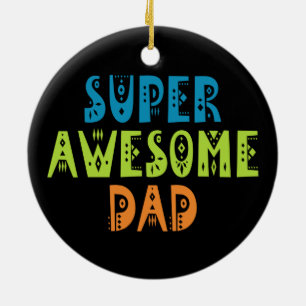Super Awesome Papa Fête des pères Ornement