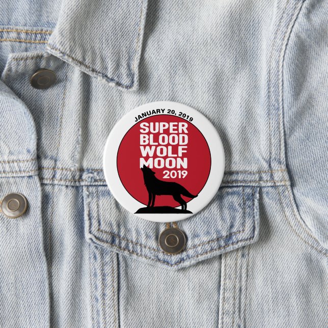 Super Blood Wolf Moon Lunar Eclipse 2019 3 Inch Round Button (In Situ)