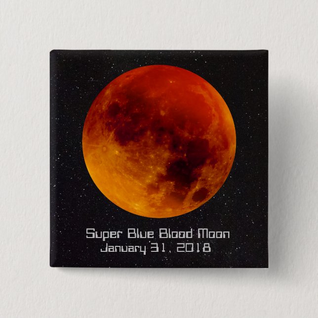 Super Blue Blood Moon 2018 2 Inch Square Button (Front)
