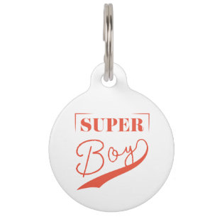 Super Boy Pet Tag