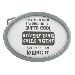 Super Cool Advertising Sales Agent Belt Buckle